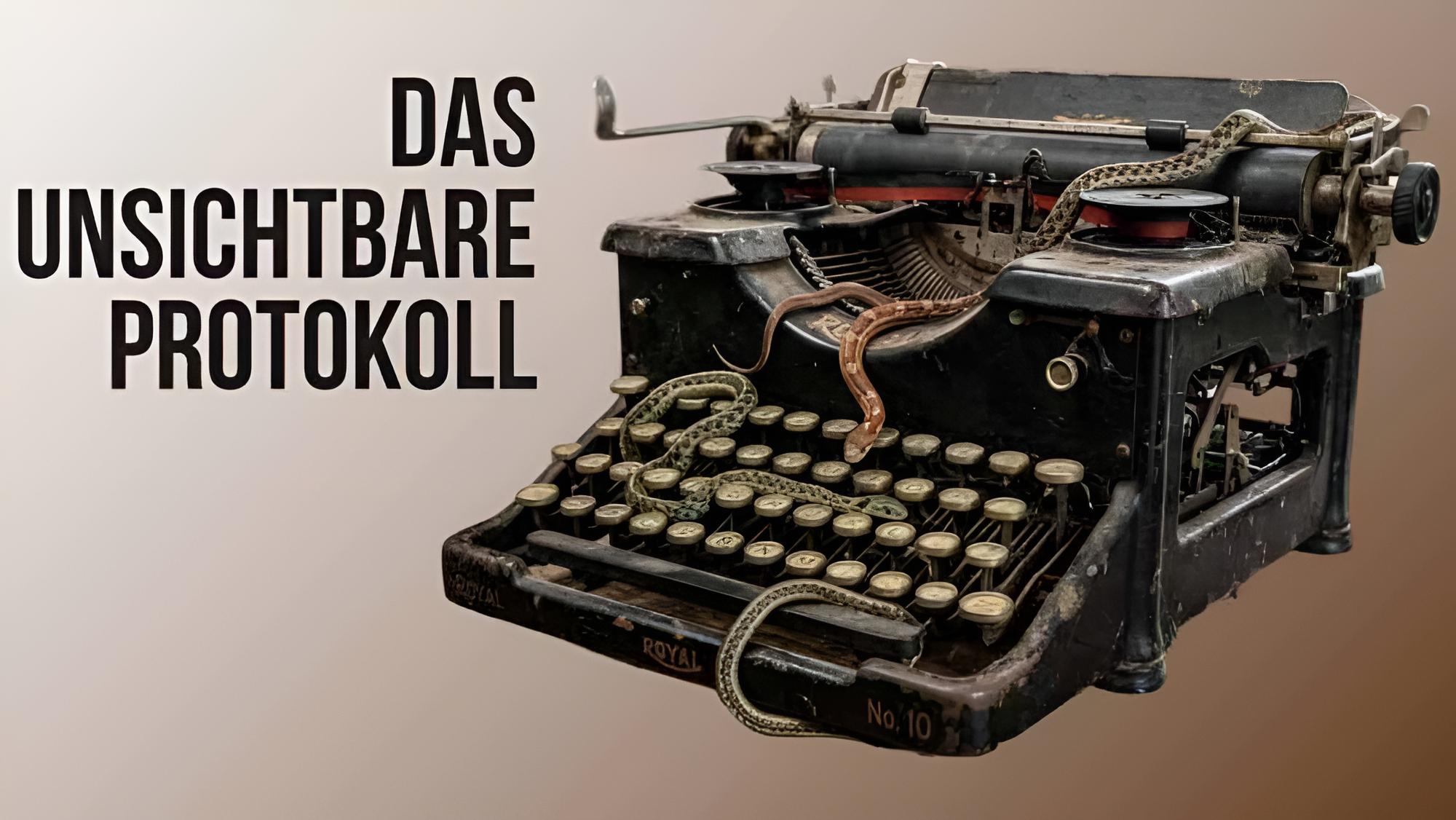 Cover zu Das unsichtbare Protokoll, zu sehen eine alte Schreibmaschine, durch welche Schlangen kriechen.