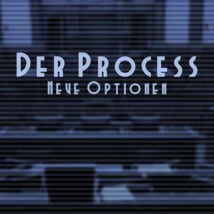 Cover: Der Process - Neue Optionen, zeigt diffus einen alten Gerichtssaal