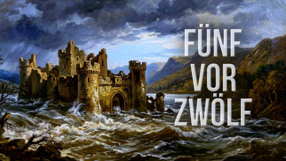 Cover zu Fünf vor Zwölf, zu sehen ein Schloss, das halb in einem reißenden Strom versunken ist.