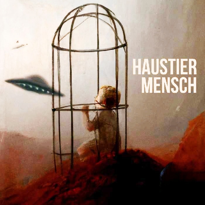 Cover: Haustier Mensch, zeigt ein Kind im Käfig, Ufos im Anflug