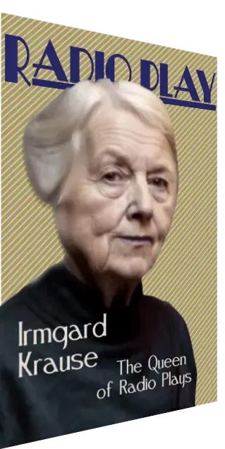 zeigt ein fiktives Zeitschriftencover mit Irmgard Krause als die Queen of Radio Play