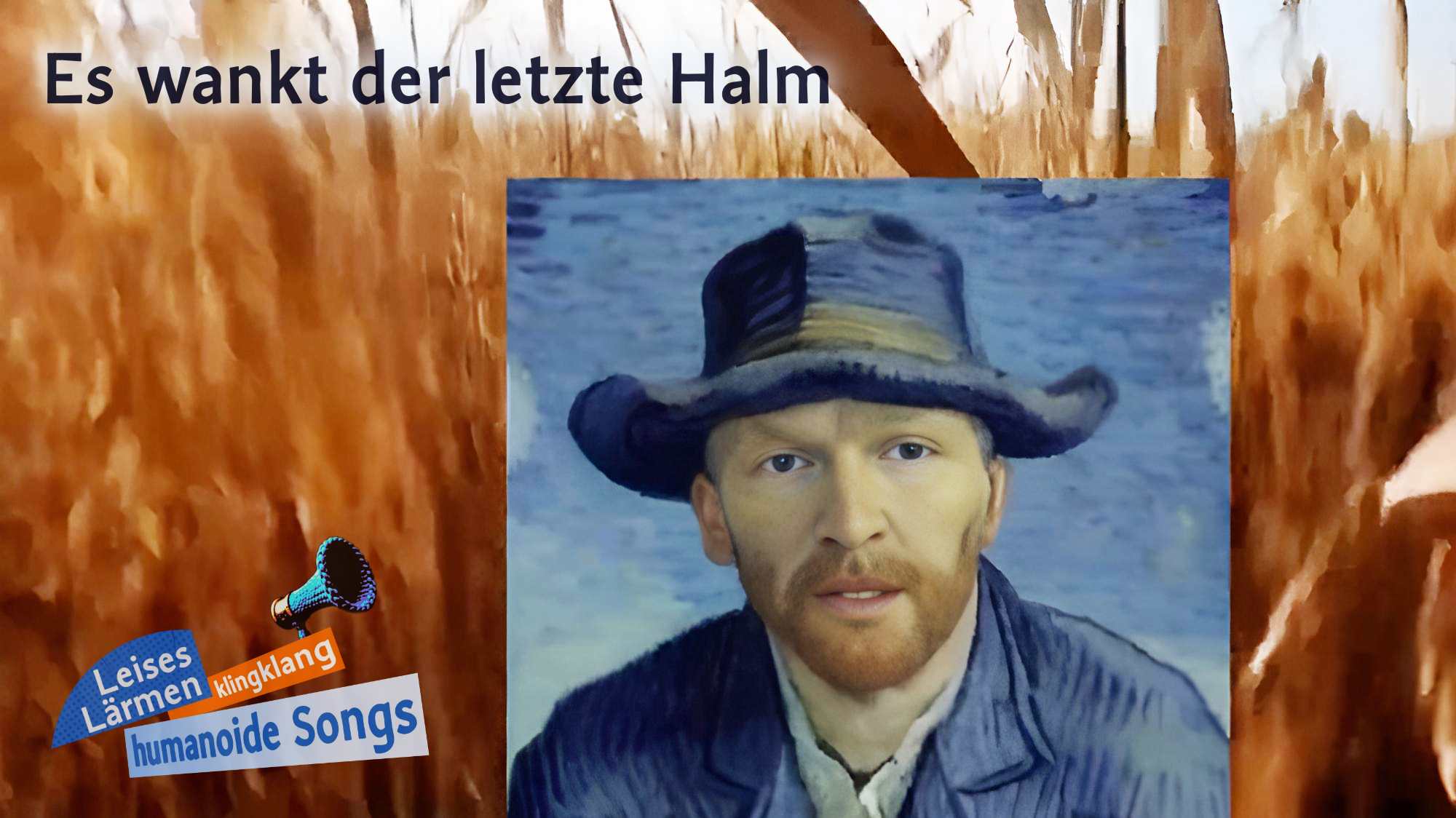Es wankt der letzte Halm